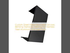 Custom Sheet Metal Fabrication Bending Stamping Welding